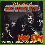 The Sensational Alex Harvey Band : Hot City (The 1974 Unreleased Album)